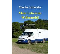 Mein Leben im Wohnmobil