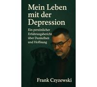 Mein Leben mit der Depression: Ein Ewiger Kampf