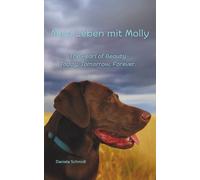 Mein Leben mit Molly: The Pearl of Beauty - Today, Tomorrow, Forever.