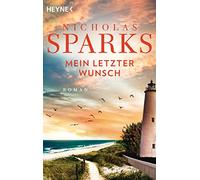 Astrid Finke Nicholas Sparks Mein letzter Wunsch: Roman (Tascabile)
