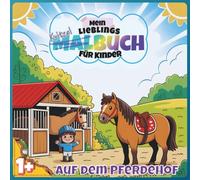 Mein Lieblings Kritzelbuch: Auf dem Pferdehof | Ab 1 Jahr geeignet | Kritzeln leicht gemacht durch große Motive | Fördert die Motorik