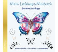 Mein Lieblings-Malbuch: Schmetterlinge