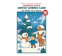 Mein Lieblings-Malbuch | Weihnachts-Edition | Für Kinder ab 2 Jahren | Buch mit 40 Winter-Wonder-Land-Motiven zum ausmalen: Einfaches Ausmalbuch Kinder | Kreatives Geschenk für Kinder | Weihnachten