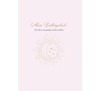 Mein Lieblingsbuch: Für alles, was gesagt werden möchte