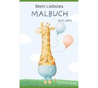 Mein liebstes Malbuch: Ab 2 jahren
