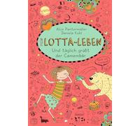 Daniela Kohl Al Mein Lotta-Leben 07. Und täglich grüßt der Ca (Copertina rigida)