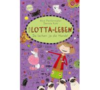 Mein Lotta-Leben 14. Da lachen ja die Hunde
