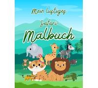 Mein lustiges Safari-Malbuch