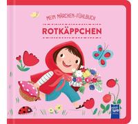Mein Märchen-Fühlbuch: Rotkäppchen