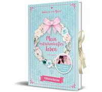 Mein märchenhaftes Leben: Erinnerungsbuch