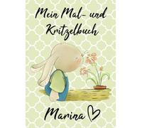 Mein Mal- und Kritzelbuch MARINA: Hase mit Blümchen: Personalisiertes Malbuch zum Kritzeln & Malen für Kinder ab 2 Jahren. Alle Kinderzeichnungen in einem Softcover-Buch.
