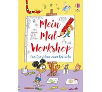 Mein Mal-Workshop: Lustige Ideen zum Kritzeln - interaktives Mitmachbuch - für Kinder ab 7 Jahren