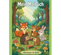 Mein Malbuch: Abenteuer im Wald