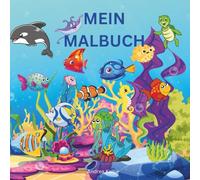 Mein Malbuch: Bunte Unterwasserwelt