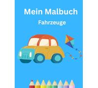 MEIN MALBUCH: FAHRZEUGE