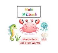 Mein Malbuch: Meerestiere und erste Wörter