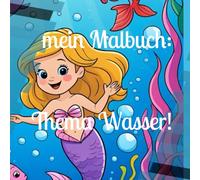 Mein Malbuch Unter Wasser.