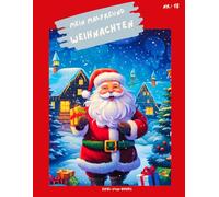 "Mein Malfreund - Weihnachten": Malbuch für Kinder mit 75 Ausmalbildern | von 3 bis 8 Jahren | großes Format | ca. 22 x 28 cm