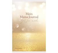 Mein Mama Journal: Zeit für mich