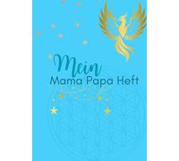 Mein Mama Papa Heft: Eine liebevolle Begleitung der Schulwoche