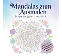 mein Mandala Ausmalbuch mit Motivationssprüchen: das perfekte Geschenk für jeden Mandala Freund