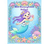 Mein Meerjungfrauen Malbuch