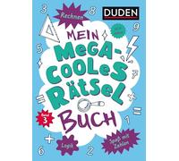 Mein megacooles Rätselbuch - Rechnen | Logik | Spaß mit Zahlen - ab 8 Jahren - Band 3. Bunt gemischte Ferienbeschäftigung für schlaue Kids