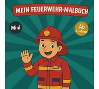 Mein Mini-Malbuch Feuerwehr: Mit Ausmalbildern und Rätseln rund um die Feuerwehr