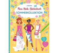Mein Mode-Stickerbuch: Sommerkollektion: mit über 350 Anzieh-Stickern - davon über 150 Sticker zum selbst Ausmalen - Stickerspaß ab 5 Jahren