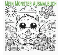 Mein Monster Ausmalbuch: Das monstermäßige Ausmalbuch für Kinder und Jugendliche mit süßen Monstern zur Förderung der Kreativität, Entspannung & Konzentration