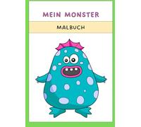 Mein Monster Malbuch: Einfaches Malbuch für Kinder
