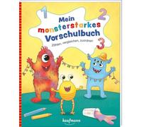 Mein monsterstarkes Vorschulbuch: Zählen, vergleichen, zuordnen - ab 5 Jahre