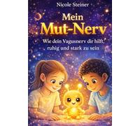 Mein Mut-Nerv: Wie dein Vagusnerv dir hilft, ruhig und stark zu sein