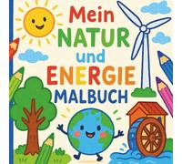 Mein Natur und Energie Malbuch