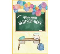 Mein neues Deutsch-Heft: für ambitionierte Vorschulkinder, Grundschulanfänger und zur Unterstützung von Kindern mit LRS