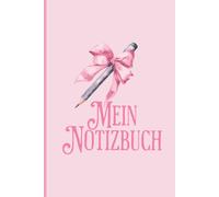 Mein Notizbuch mit Schleife und Bleistift Rosa süßes Tagebuch Journal für Notizen Ideen Gedanken zum Valentinstag: Ästhetisches Notizheft Geschenk für ... Kreativität Inspiration zum Muttertag