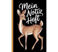 Mein Notizheft: Reh Notizbuch - A5 mit 120 blanko Seiten - Reh Motiv - Reh Liebhaber - Tiere - Notizbuch mit Tiercover - für Schüler - Studenten - ... Familie die Rehe mögen - super Geschenk - süß