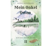 Mein Onkel Owen 2: Mein Weg. Zurück. Zu Dir.