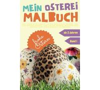 Mein Oster-Ei-Malbuch: Kreative Ausmalseiten für Kinder und Erwachsene