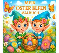 Mein Oster Elfen Malbuch