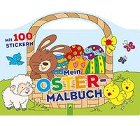Mein Oster-Malbuch: Mit 100 Stickern und Tragegriff. Das perfekte Os (Tascabile)