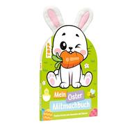 Mein Oster-Mitmachbuch: Buntes Eierlei zum Ausmalen und Rätseln