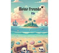 Mein Piraten Freundschaftsbuch: Das coole Piraten Freundschaftsbuch für DICH und deine Freunde. Platz für mehr als 40 Freunde.