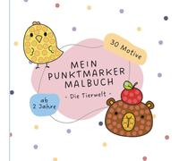 Mein Punktmarker Malbuch: Die Tierwelt