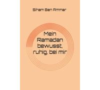 Mein Ramadan bewusst, ruhig, bei mir
