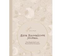 Mein Rauhnächte Journal - Das Begleitheft zum Rauhnächte Kompass: Deine kompakten Begleiter Seiten für Reflexion & Wünsche
