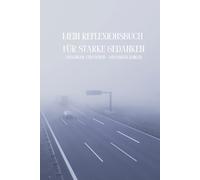 Mein Reflexionsbuch für starke Gedanken: Gedanken verstehen - Gedanken lenken