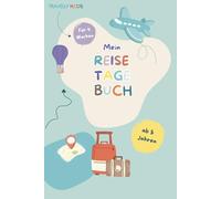 Mein Reisetagebuch: 4 Wochen - Kreatives Reisetagebuch für Kinder ab 5 Jahren zum ausfüllen, mit Platz für Zeichnungen, Fotos und spannende Erlebnisse, 135 Seiten
