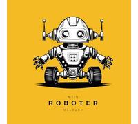 Mein Roboter Malbuch