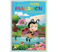 Mein schönes Tiere Malbuch für Kinder ab 2 Jahre: 50 süße Tiermotive als Malvorlagen zum kunterbunten Ausmalen.